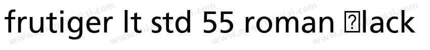 frutiger lt std 55 roman Black字体转换